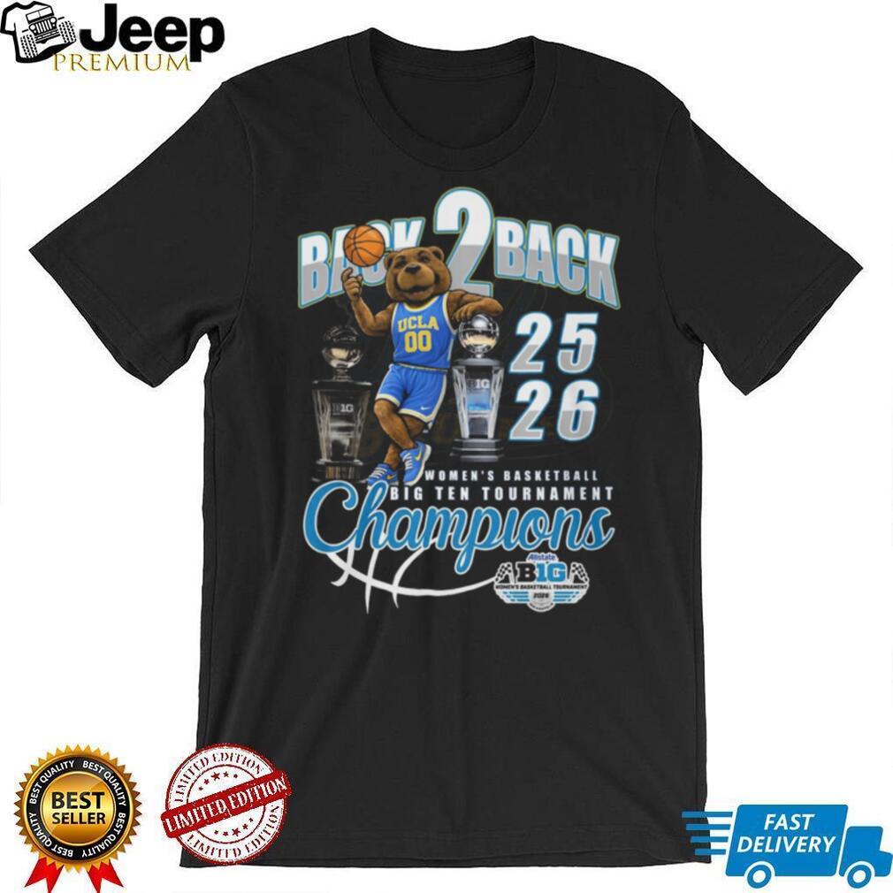 UCLA Bruins Women’s Basketball Back to Back Big Ten Champions 2025 2026 T Shirt
