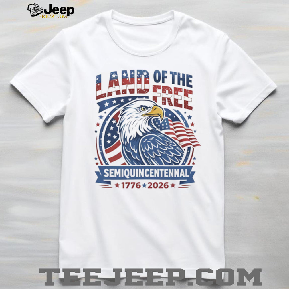 USA Semiquincentennial 1776 2026 Land of the Free American Eagle T Shirt