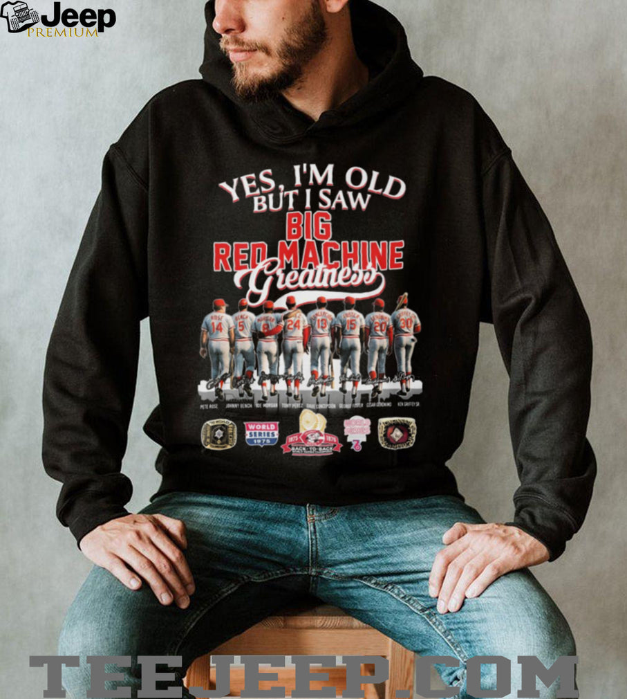 Yes I’m Old But I Saw Big Red Machine Greatness Baseball T Shirt
