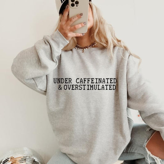 Under Caffeinated & Overstimulated Bow Sweatshirt ~ Unisex Apparel Relaxed Fit Printed in the USA Clothing Womenswear Casual and Comfortable