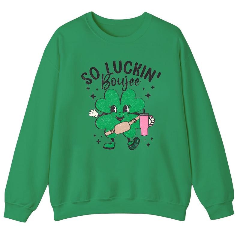 Unisex So Luckin Boujee St Patricks Day  T-Shirt , Sweatshirt and Hoodie | WearSparks.com