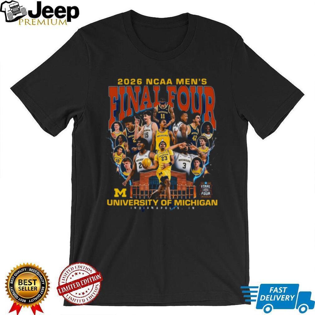University of Michigan 2026 NCAA Men’s Final Four Basketball Team Roster T Shirt