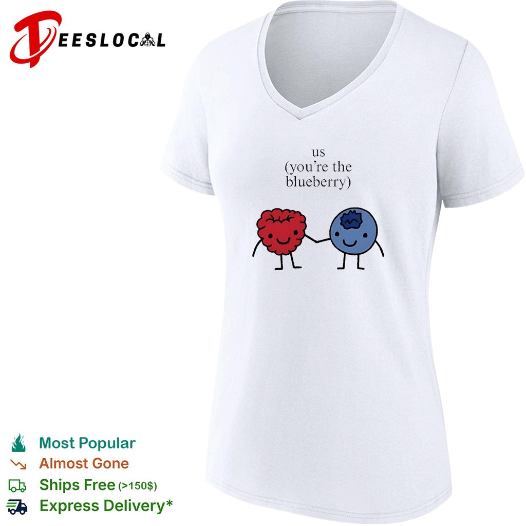 Us you’re the blueberry cute matching couple raspberry meme shirt