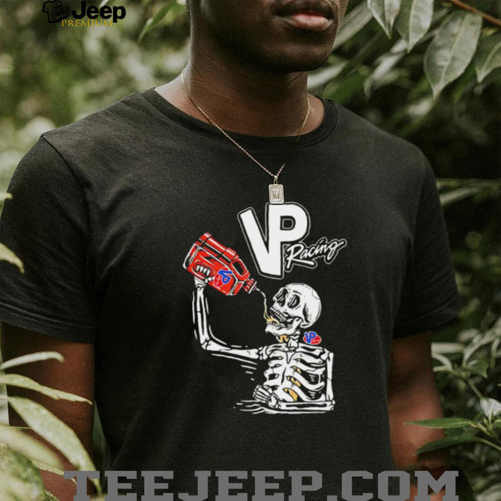 VP Racing Fuel Skeleton Drinking Vintage Style Racing T Shirt