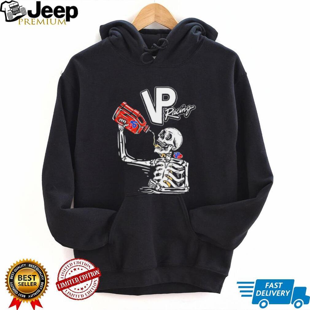 VP Racing Fuel Skeleton Drinking Vintage Style Racing T Shirt