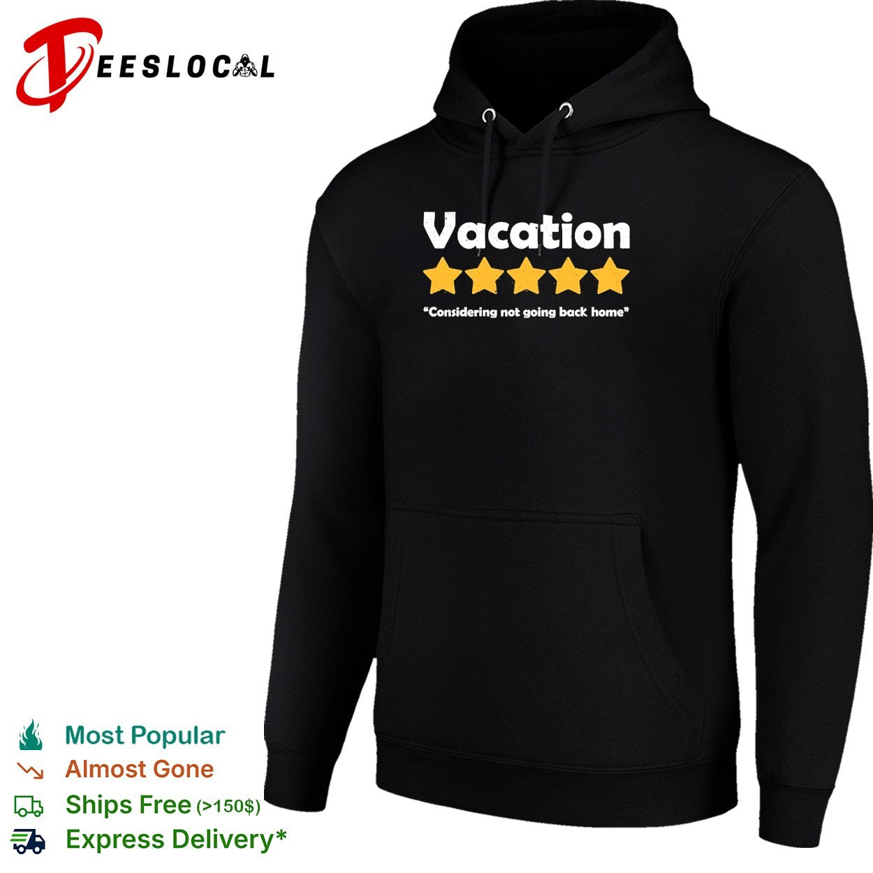 Vacation five star review considering not going back home shirt