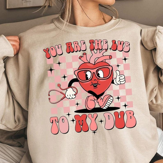 Valentines Day Nurse Sweatshirt, Heart Anatomy , Heart Tee Cath Lab RN Cardiac Care Tee, Cardiology You Are The Lub To My Dub Tee