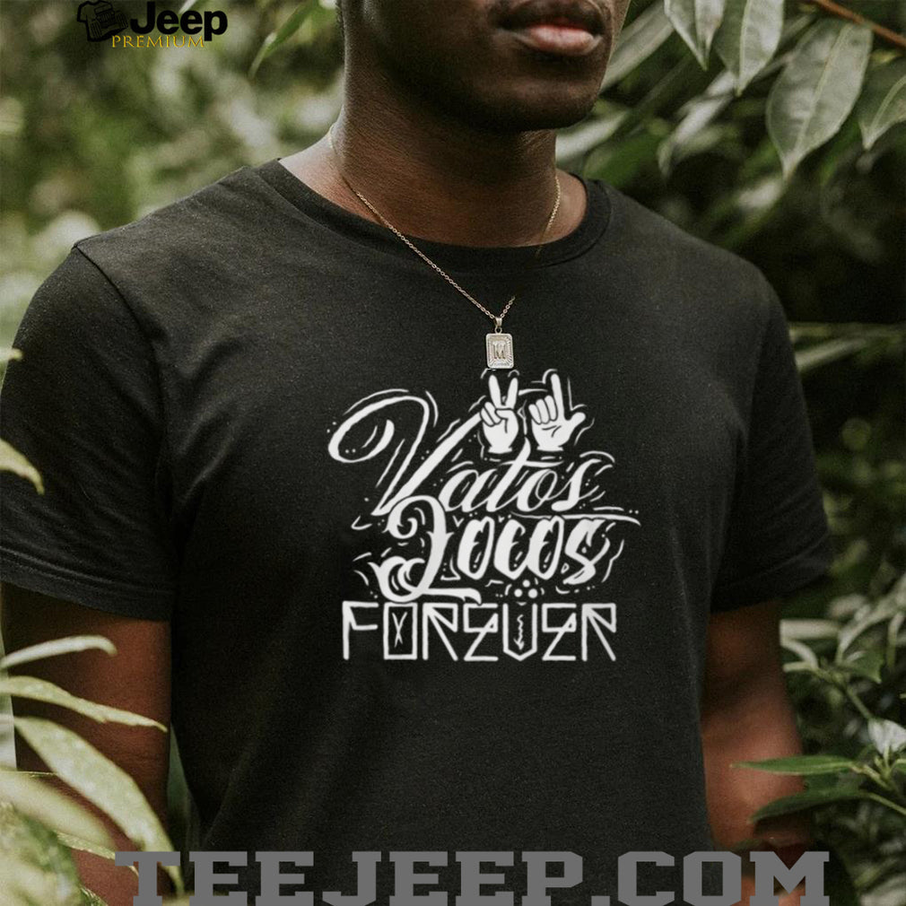 Vatos Locos Forever Chicano Style Typography Black T Shirt