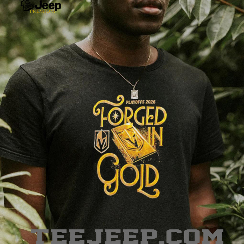 Vegas Hockey Forged In Gold Playoffs 2026 Golden Knights T Shirt