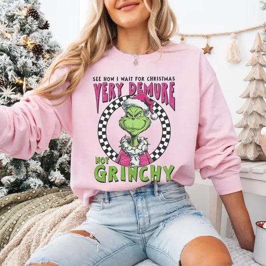 Very Demure Not Grinchy Sweatshirt, Funny Grinchy Christmas Shirt, Grinchmas Sweatshirt, Christmas Holiday Shirt, Xmas Gift For Womens
