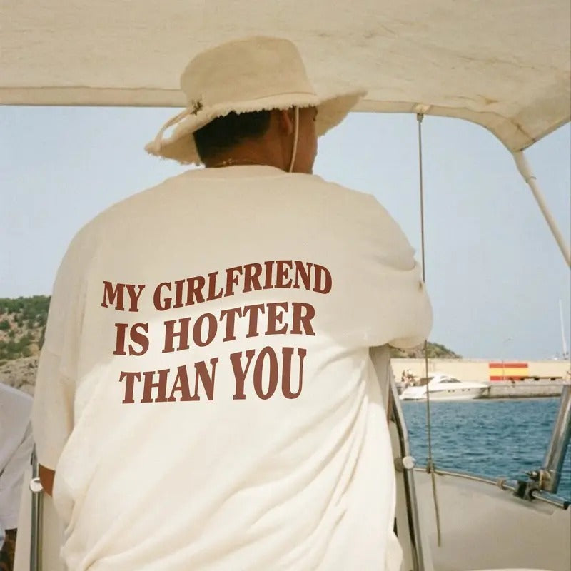 Victoria Maxwell, Anniversary Gift, My Girlfriend Is Hotter Than You Shirt, Valentines Day Shirt, Funny Saying Sweatshirt, Funny Boyfriend Shirt, Gift for Boyfriend, Aesthetic Tee, Gift for boyfriend