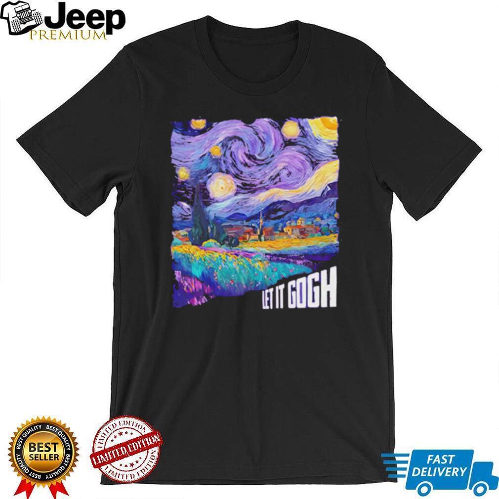Vincent Van Gogh Let It Gogh Starry Night Pun Art T Shirt