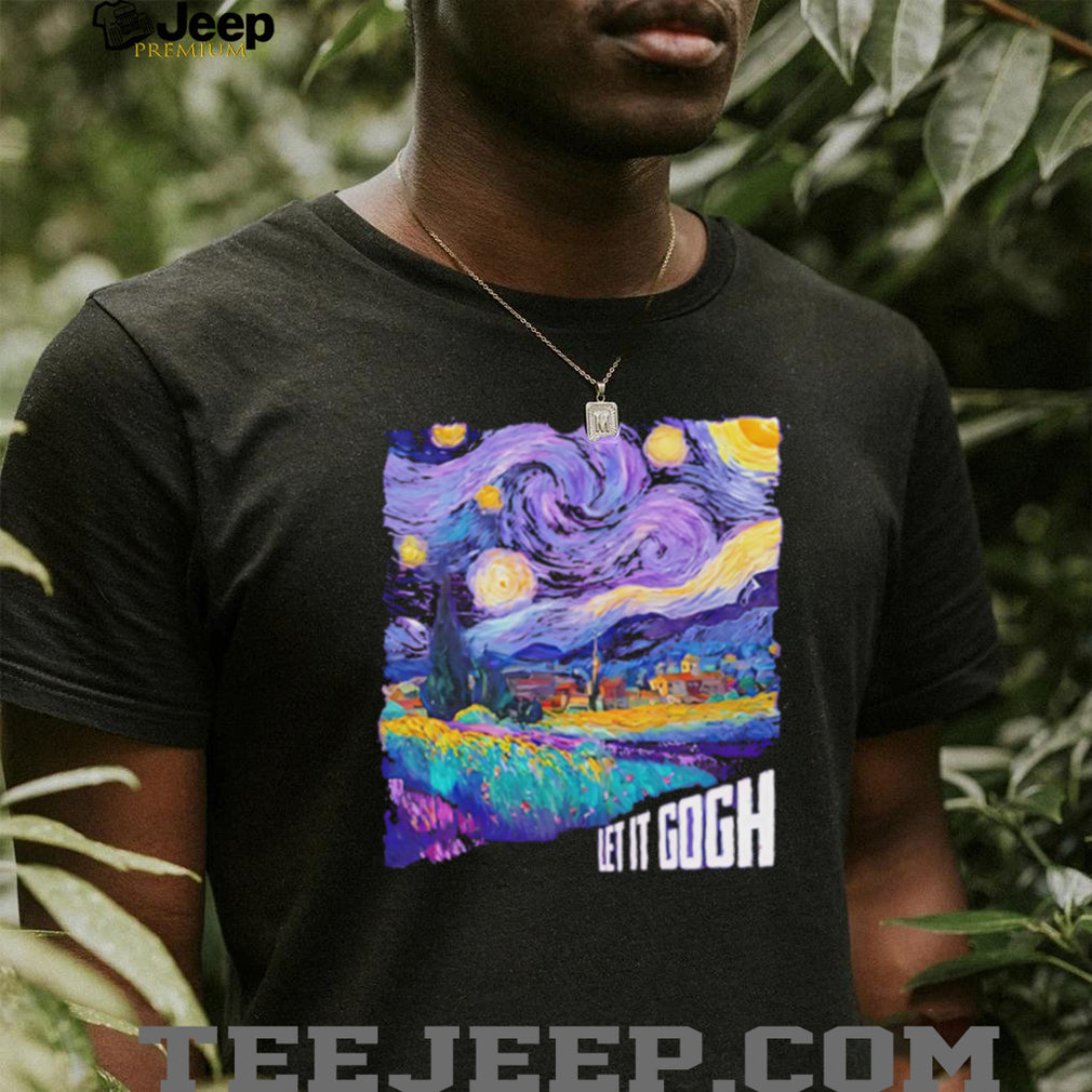 Vincent Van Gogh Let It Gogh Starry Night Pun Art T Shirt