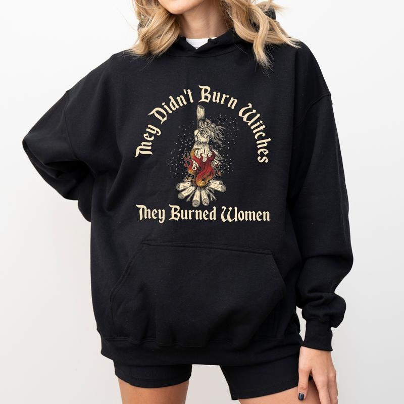 Vintage Feminist Hoodie, They Didn't Burn Witches They Burned Women Graphic Hoodies, Feminism Hoodie, Women Outfits