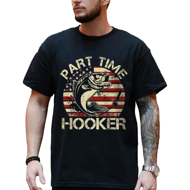 Vintage Funny Fisher Graphic Tee, Fishing Gear T-shirt For Men, Fishing Dad Unhinged Tee, Funny Part Time Fisher Shirt, Funny Gift For Him