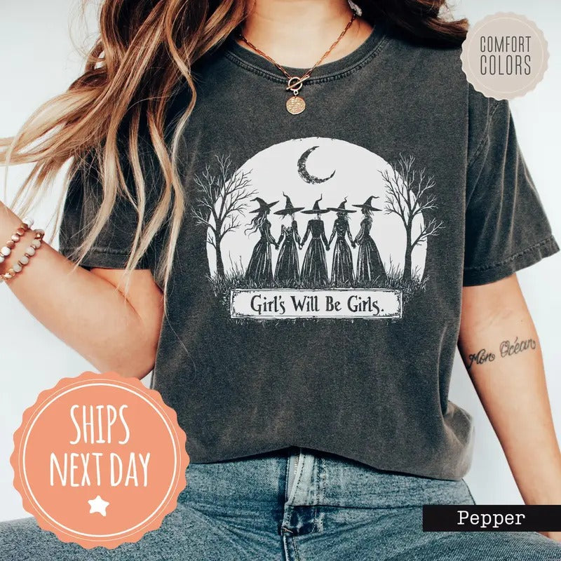 Vintage Girls Will Be Girls Shirt - Witchy Vibes Shirt - Halloween Witch Tee - Feminist Shirt - Witchy Gifts For Women