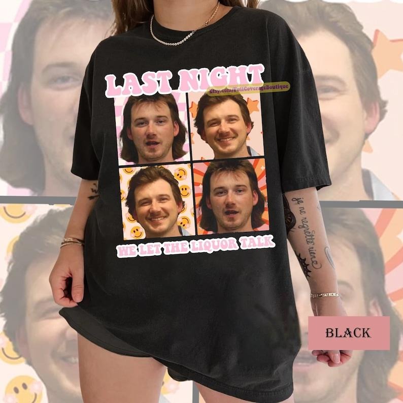 Vintage Morgan Mugshot Shirt, Wallen Last Night Funny Shirt