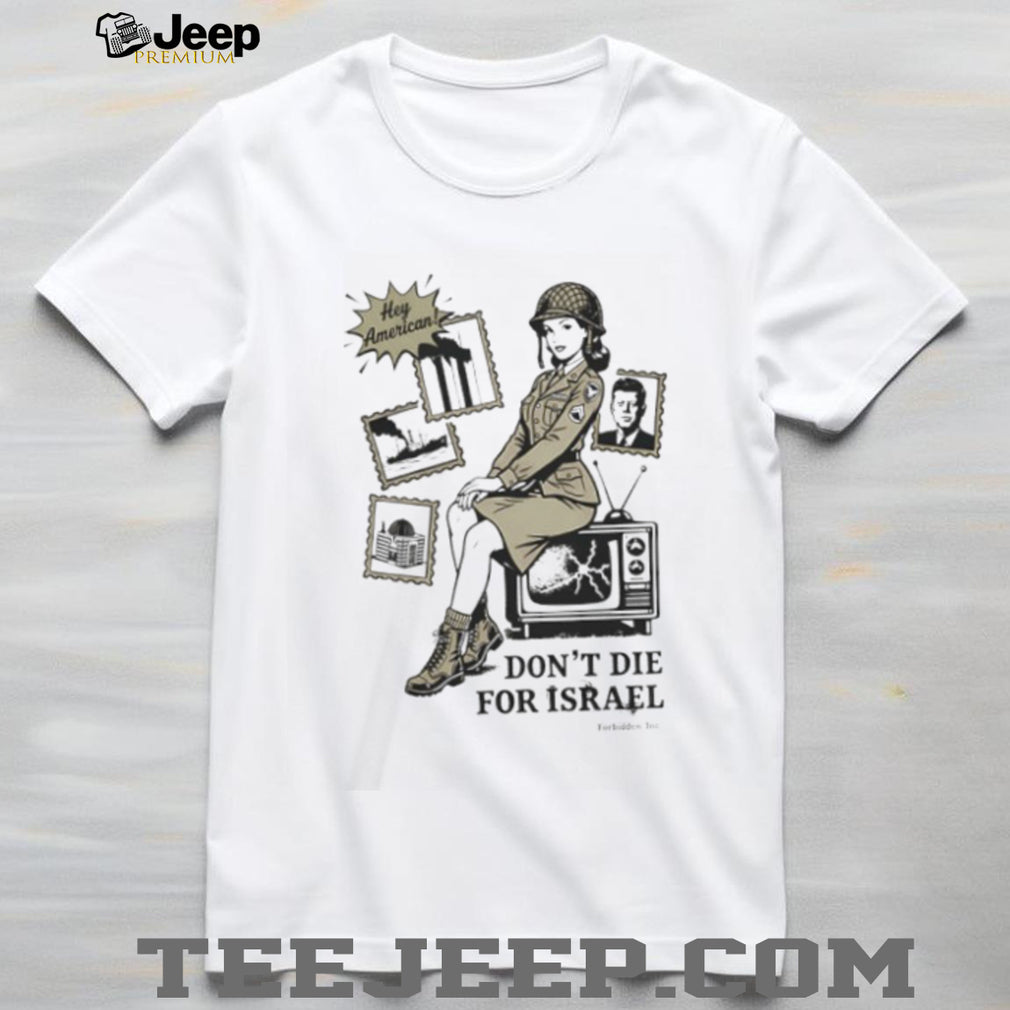 Vintage Pin Up Style Don’t Die For Israel Political Tee