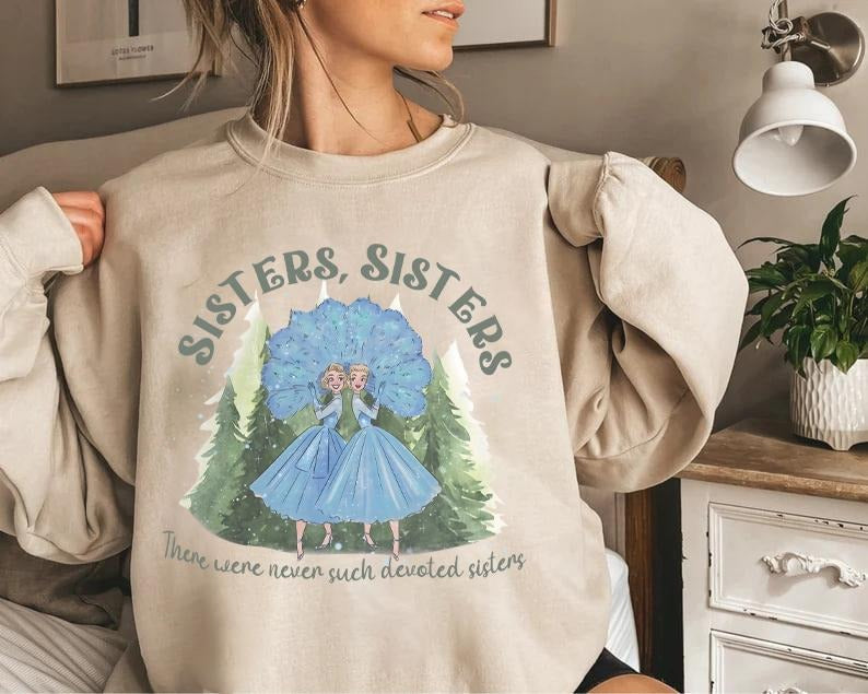Vintage Sisters Sisters Christmas Sweatshirt, There Were Never Such Devoted Sisters Shirt, White Christmas Movie Shirt, Haynes Sisters Sweatshirt, Christmas Gift, Xmas Song