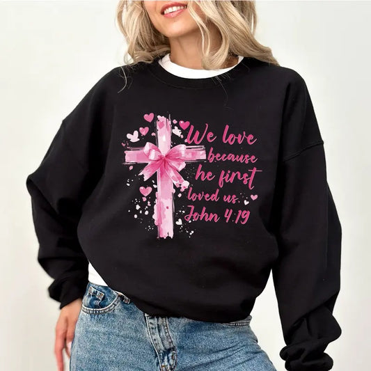 Vintage We Love Because He Loved Us First Sweatshirt, Coquette Cross Bow Sweater, Valentine's Day Shirt, Christian...