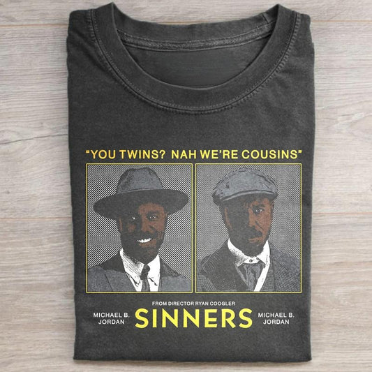 Vintage We're Cousins Graphic Tee - Smoke and Stack - We All Sinners Shirt - Sinners Movie Shirt - Michael B. Jordan Shirt - Trending Movies Shirt