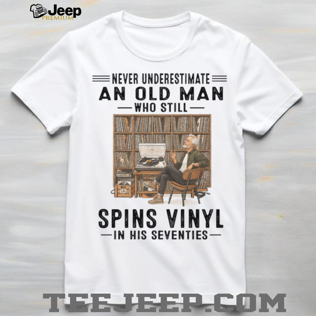 Vinyl Record Collector Seventies Old Man Music Lover Shirt