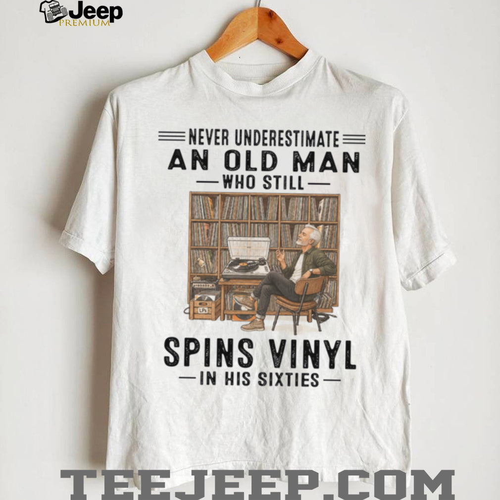 Vinyl Record Collector Sixties Old Man Music Lover Shirt