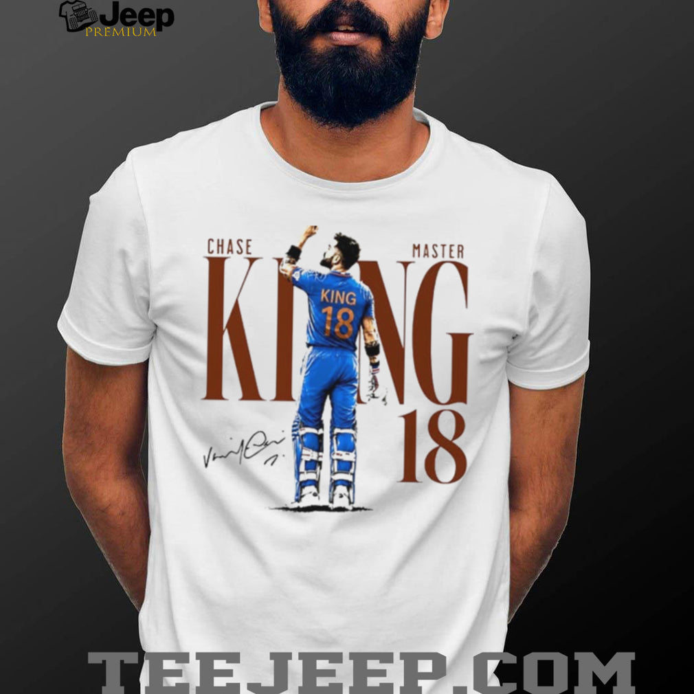 Virat Kohli King Chase Master 18 Signature shirt