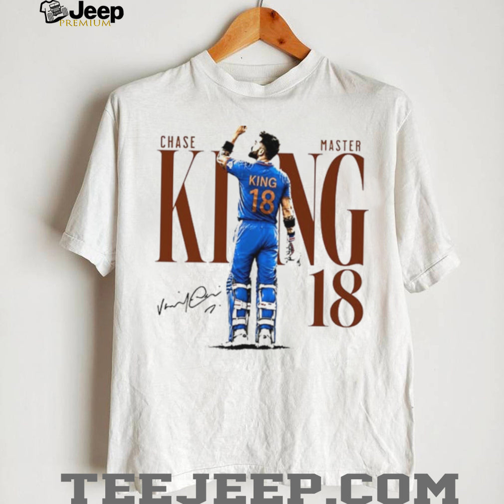 Virat Kohli King Chase Master 18 Signature shirt