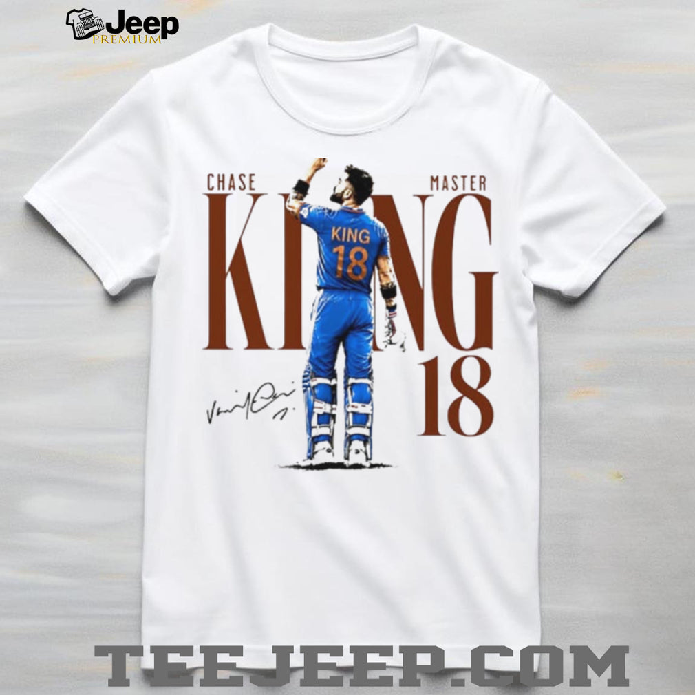 Virat Kohli King Chase Master 18 Signature shirt