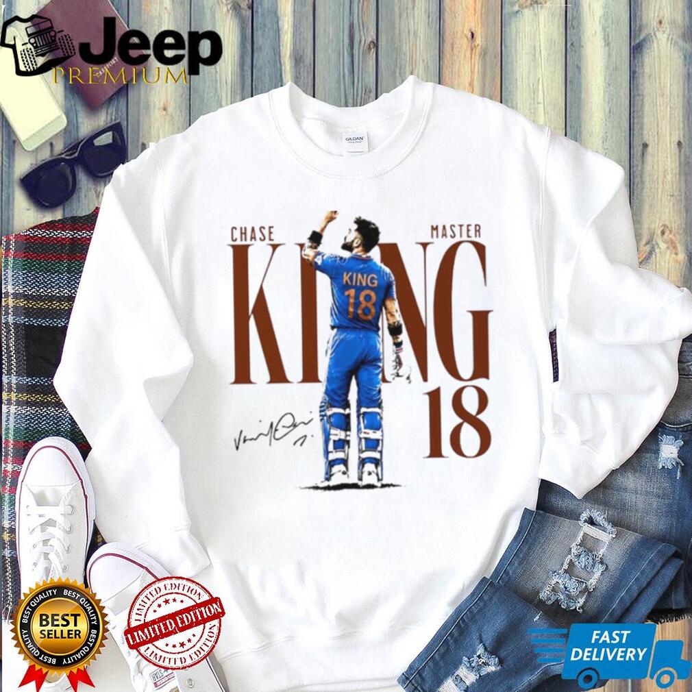 Virat Kohli King Chase Master 18 Signature shirt