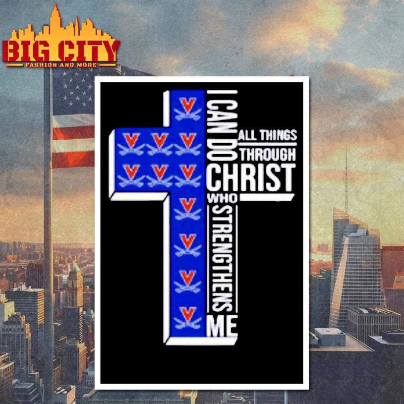 Virginia Cavaliers Womens Basketball I Can All Things Do Through Christ Who Strengthens Me Shirt