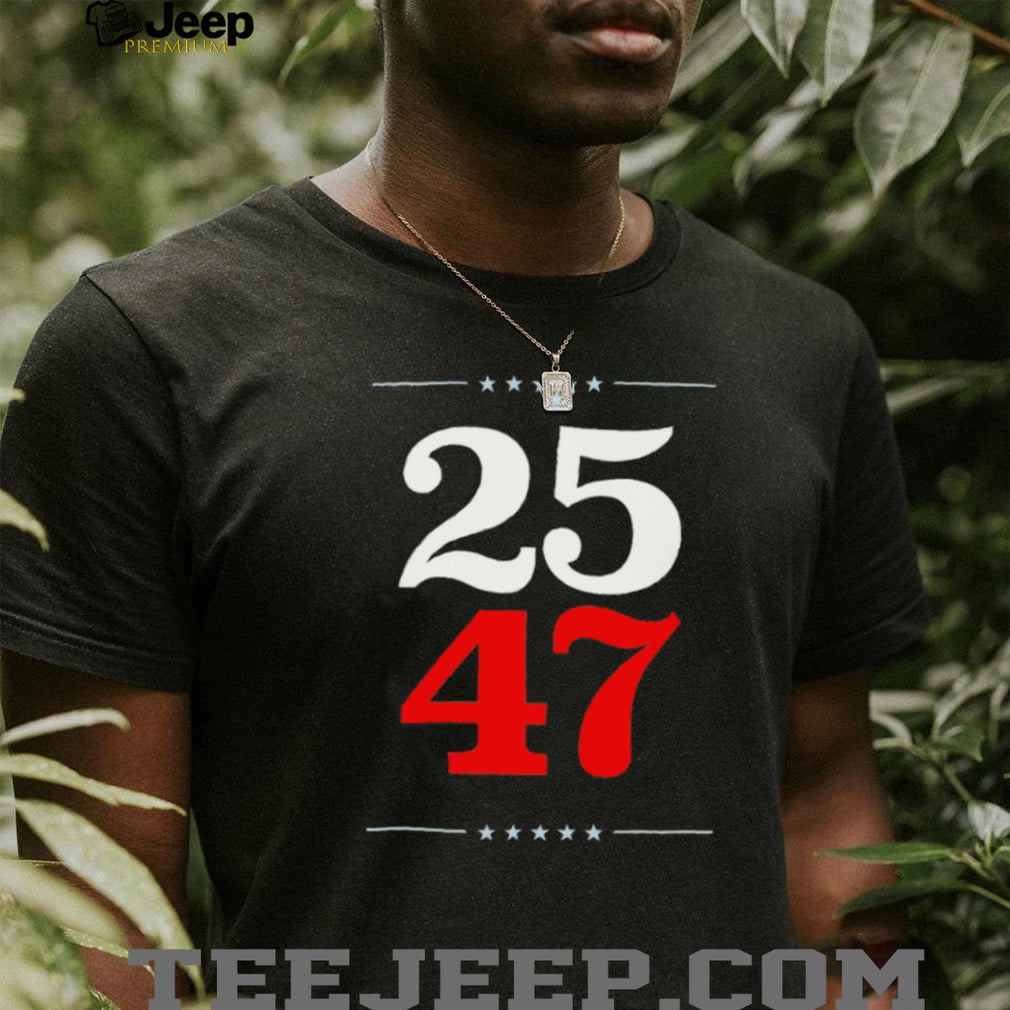 Vote 25 To 47 Anti Trump Amendment Political T Shirt