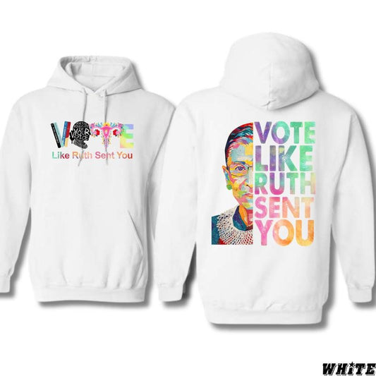 Vote Like Ruth Sent You Hoodie - Inspiring RBG Design, Perfect for Empowering Voters, Ideal for Making a Statement, Comfortable and Bold, Unisex Hoodie for Men and Women Menswear Sweaters