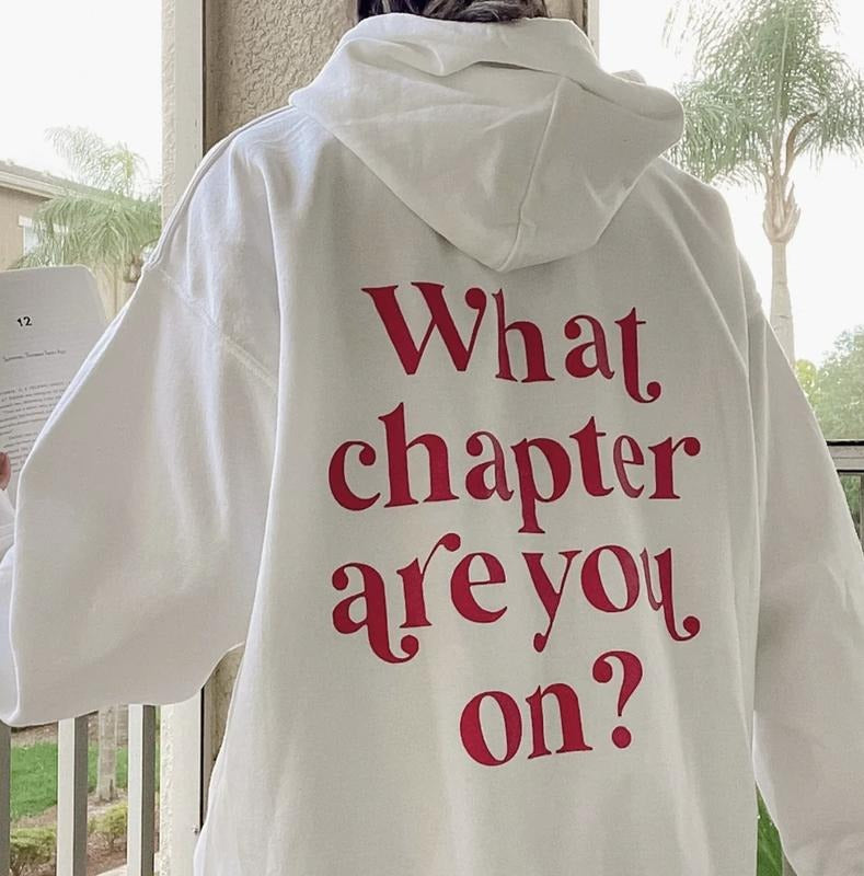 WHAT CHAPTER ARE YOU ON HOODIE (Casual Cotton Unisex Oversized Hoodie Christmas Gift Positive Hoodie) Menswear Pullover Soft Jet Layer Minimalist
