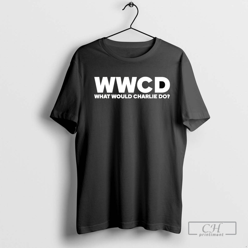 Wwcd What Would Charlie Do