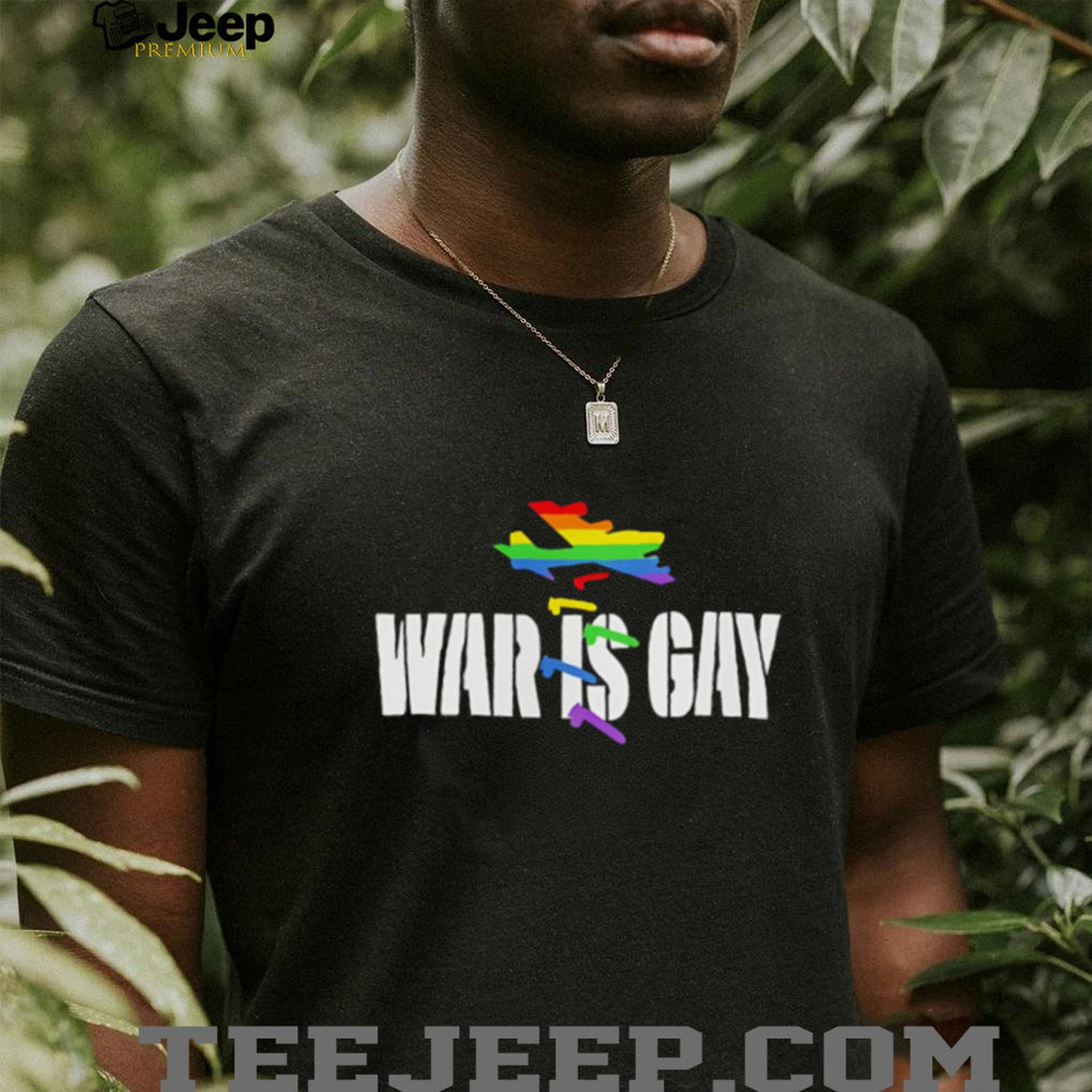 War is gay rainbow plane graphic shirt