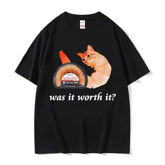 Was It Worth It Shrimp Cat Meme Funny Vintage Graphic Tee Shirt for Men Women Cotton High Quality Tshirt Retro Casual...