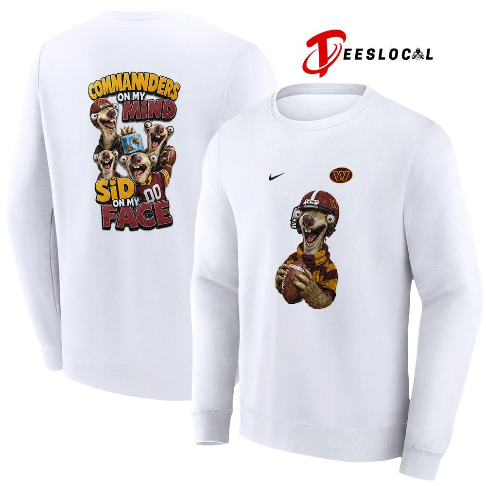Washington Commanders on my mind Sid on my face shirt