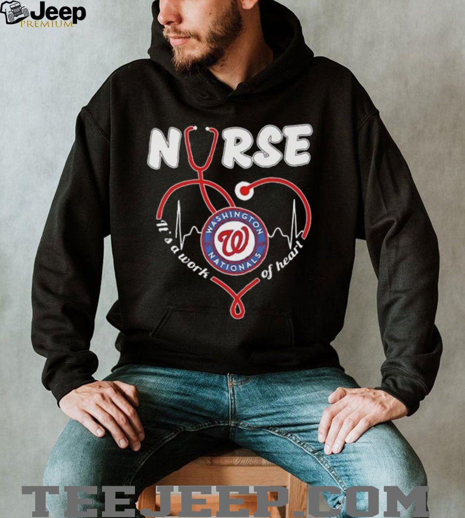 Washington Nationals Nurse Stethoscope Heartbeat Work Of Heart T Shirt