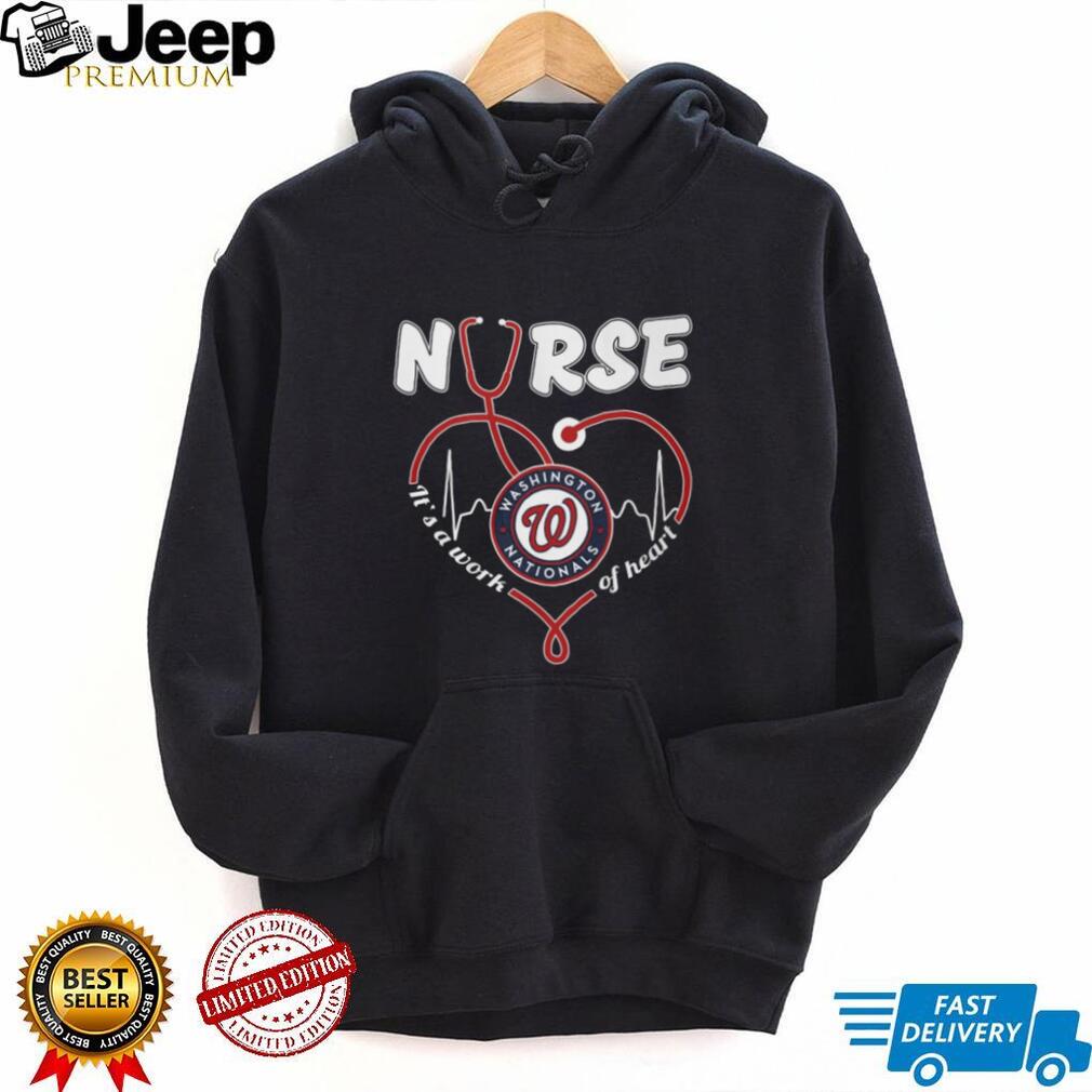 Washington Nationals Nurse T Shirt MLB Baseball It’s a Work of Heart Nursing T Shirt