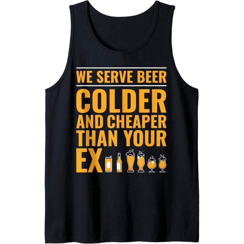We Serve Beer Colder Cheaper Than Your Ex Funny Bartender Tank Top Made in USAstyle{n002}2 T-Shirts, Hoodie, Sweatshirt