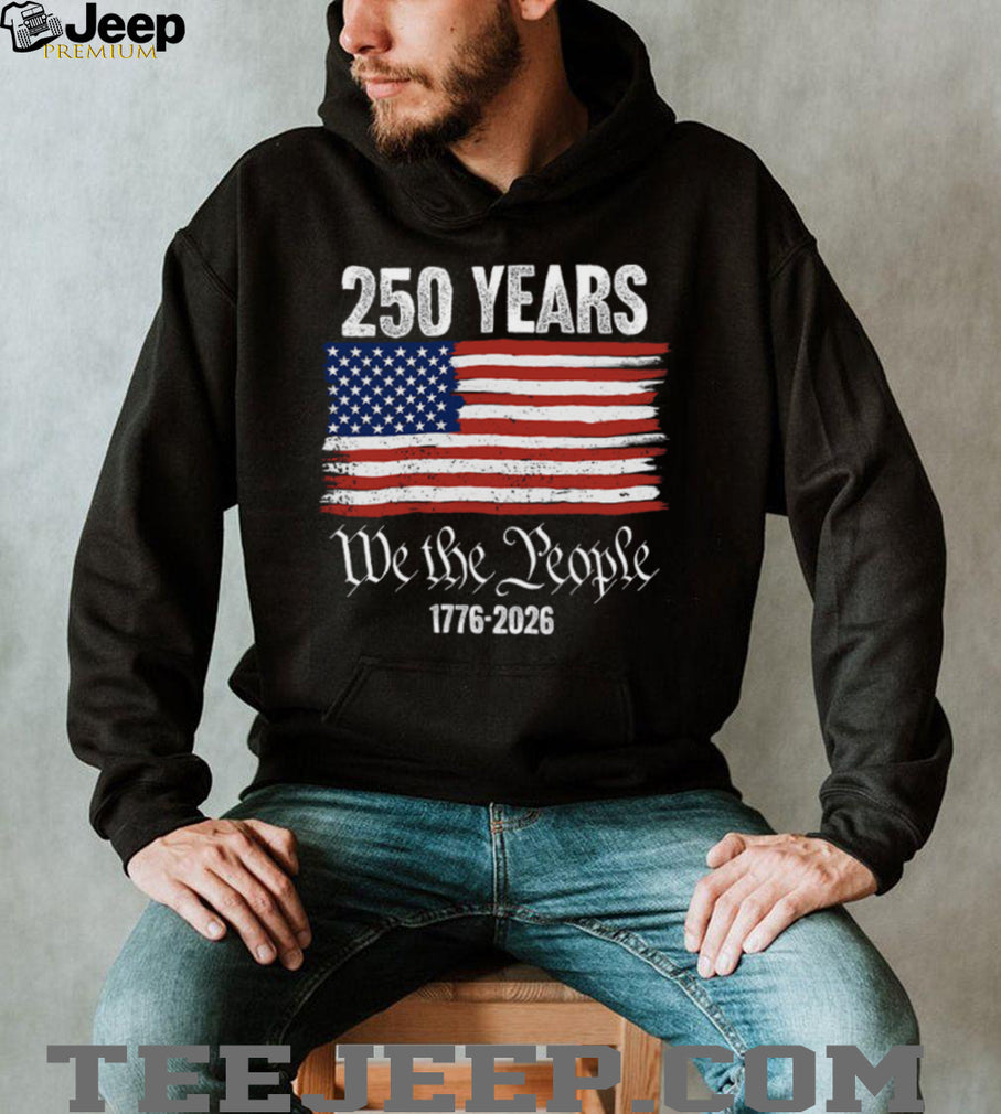 We The People 250 Years 1776 2026 American Flag Constitutional T Shirt
