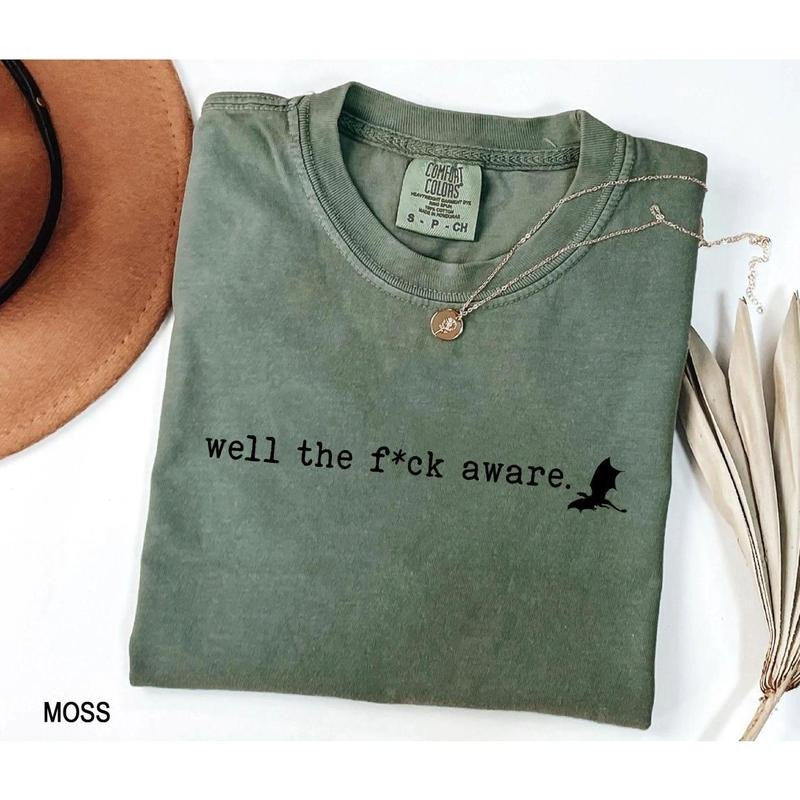 Well The Fuck Aware shirt, Violet Dragon Shirt, Violet Little Thing, Violet Sorrengail, Bookish Gift, Book Quote Shirt, Fourth Fabric Fitted