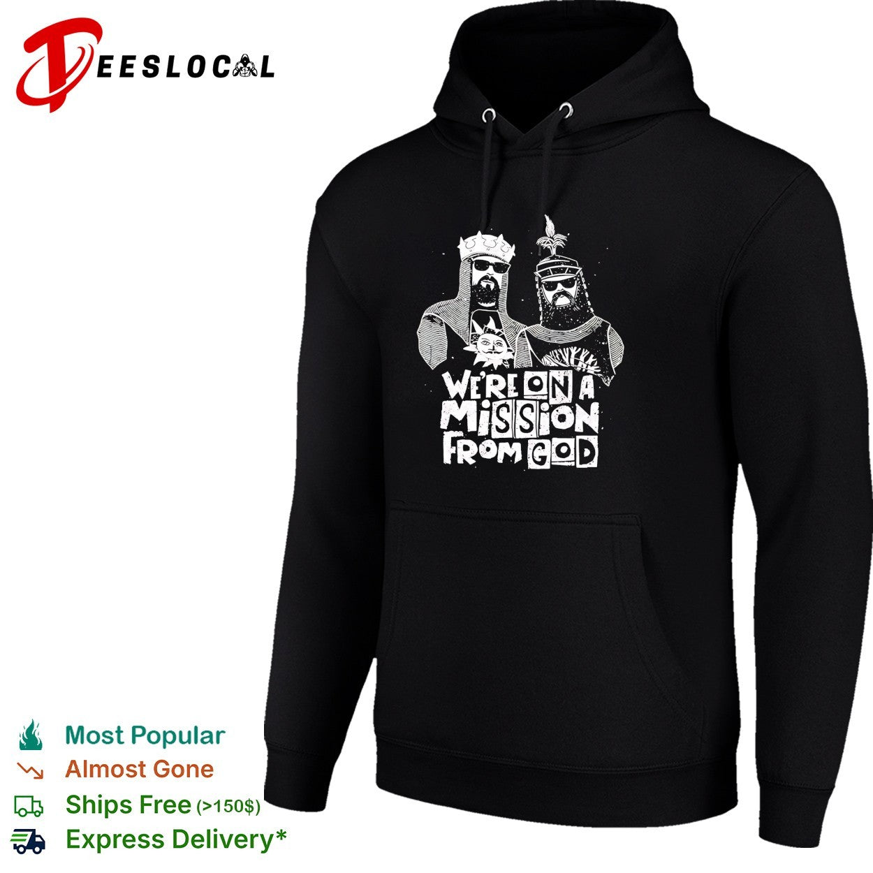 We’re on a mission from God knights shirt