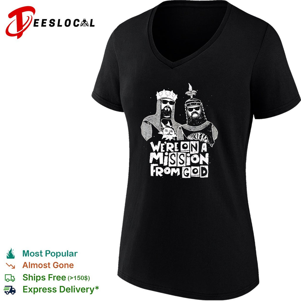 We’re on a mission from God knights shirt