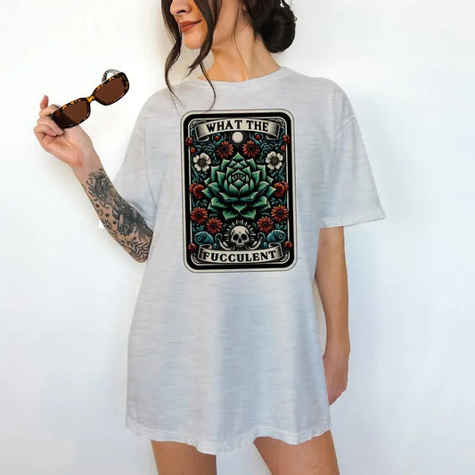 What the F@#culent  - Print is Sublimation, Unisex T-Shirt, Funny Tee,Gift Idea, Relaxed Fit, All Seasons, Fun Style, Comfortable