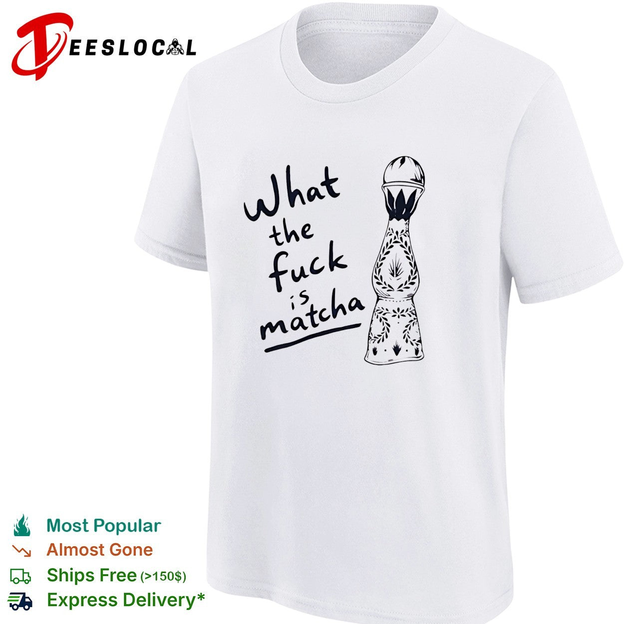What the fuck is matcha shirt