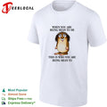 When you are being mean to me this is who you are being mean shirt