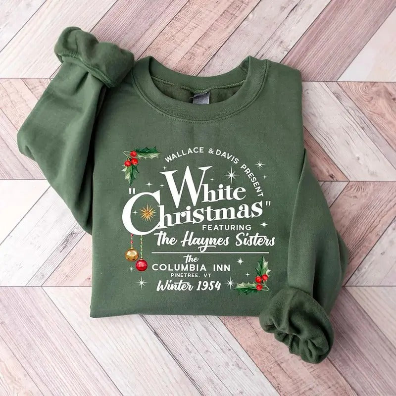 White Christmas Movie Sweatshirt, Christmas Holiday Shirt, White Christmas Movie 1954 Shirt, Retro Christmas Sweatshirt, Wallace And Davis Shirt, Haynes Sisters Hoodie